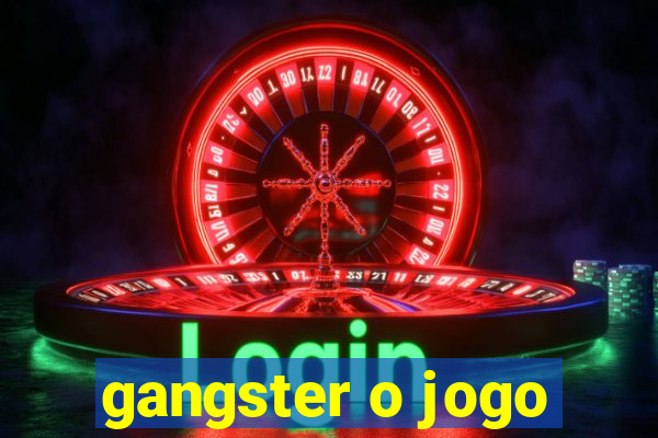 gangster o jogo